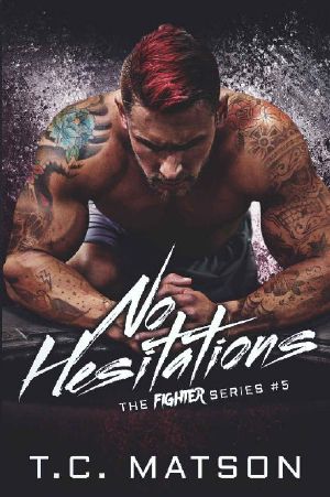 [The Fighter Series 05] • No Hesitations